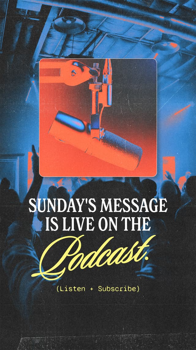 Sunday's message is LIVE on the podcast. (Listen + Subscribe)