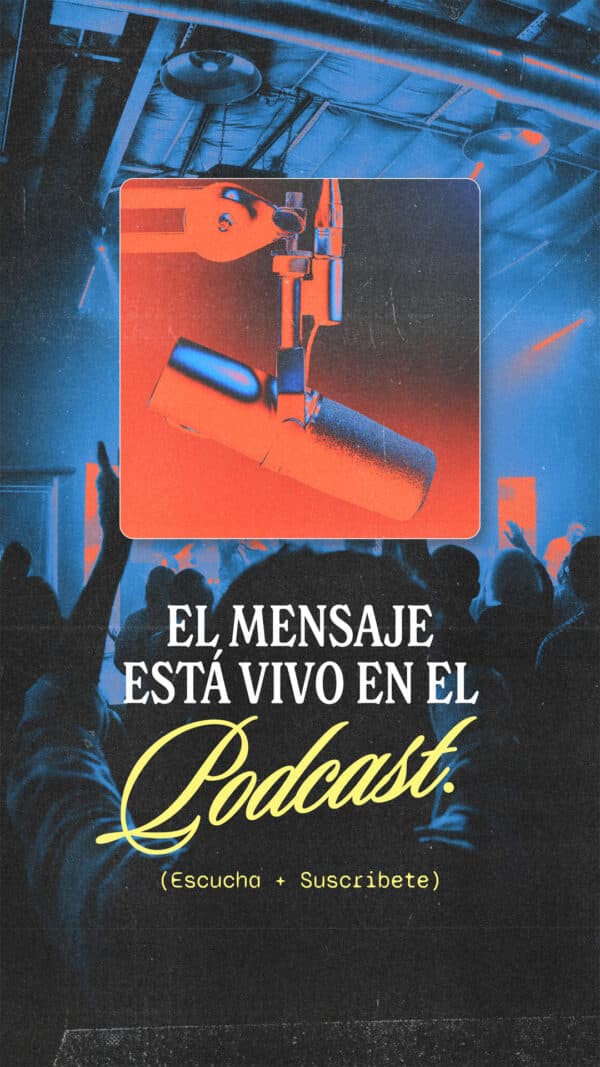 El mensaje está VIVO en el podcast. (Escucha + Suscríbete)