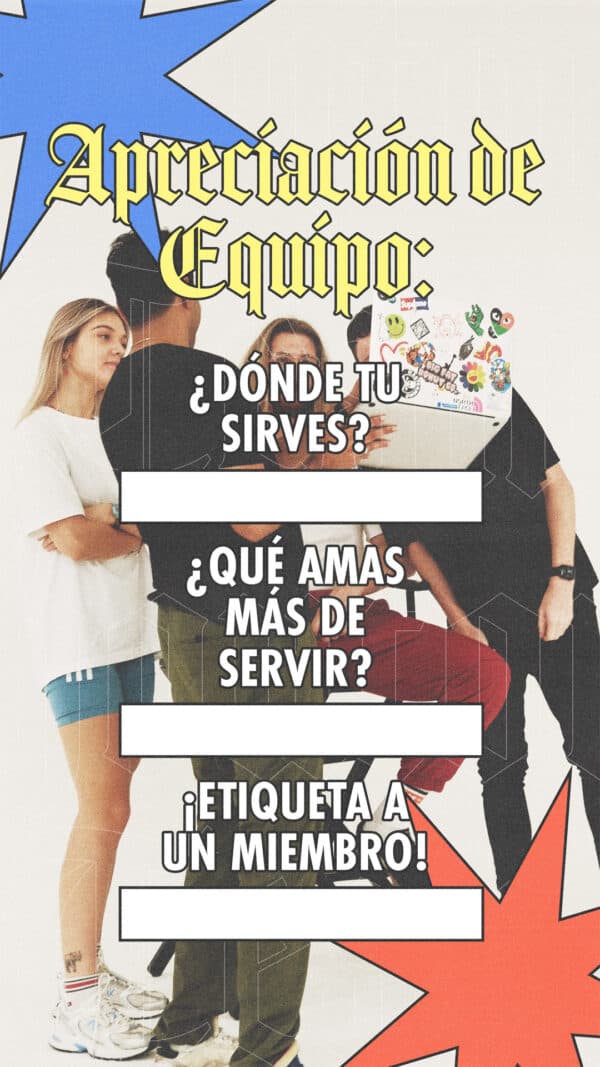 Apreciación de EQUIPO: ¿Dónde Tu sirves? ¿Qué amas más de servir? ¡Etiqueta a un miembro!