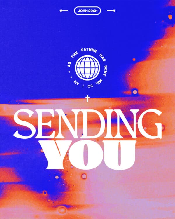 As the Father has sent me, so I am sending you. - John 20:21