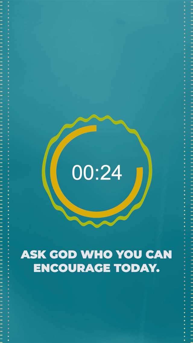 Countdown: Who Can You Encourage?