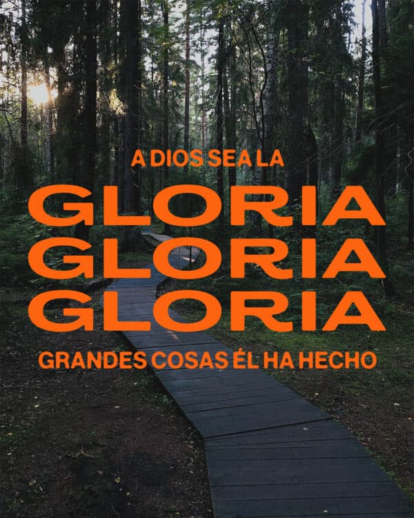 A Dios sea la Gloria, grandes cosas Él ha hecho