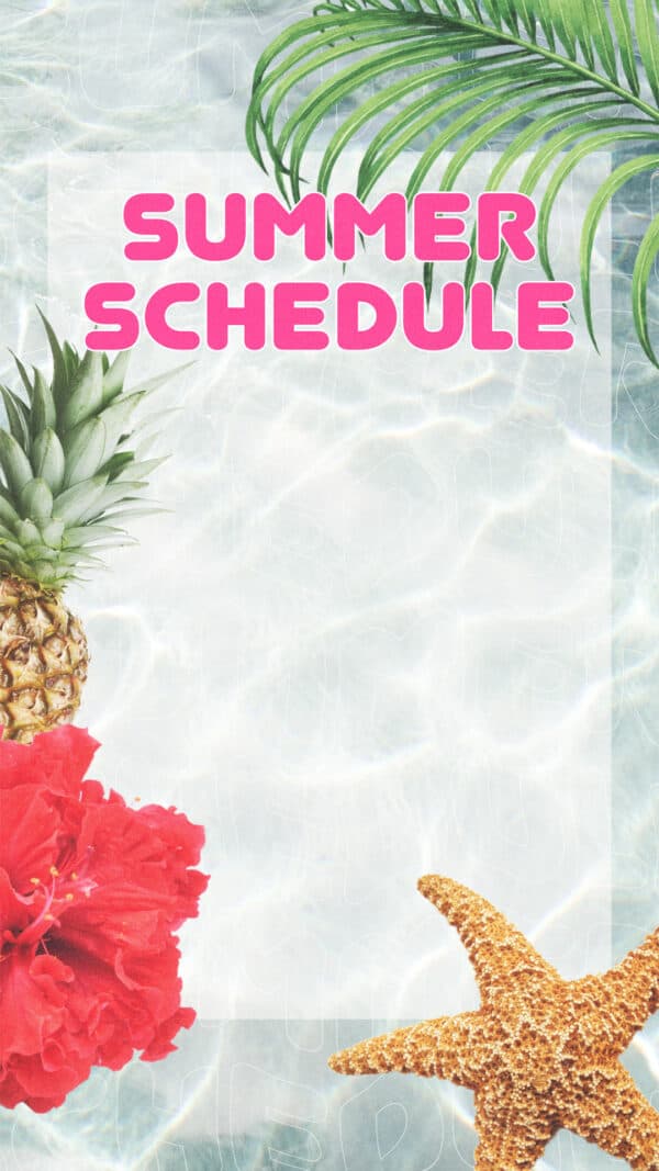 Summer Schedule