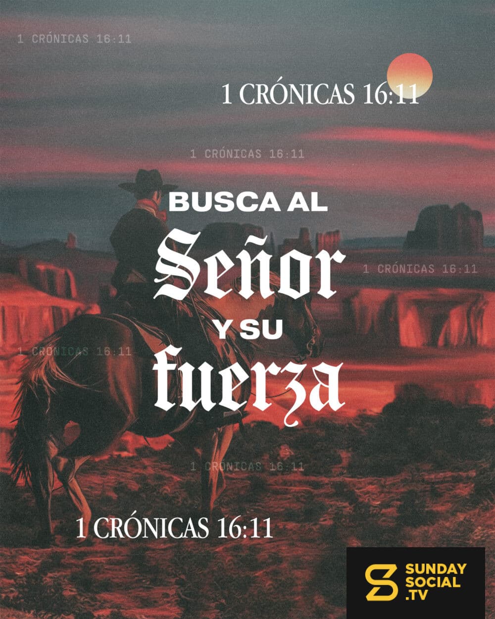 Busca al SEÑOR y Su fuerza. - 1 Crónicas 16:11