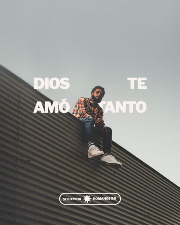 Dios te amó…tanto.