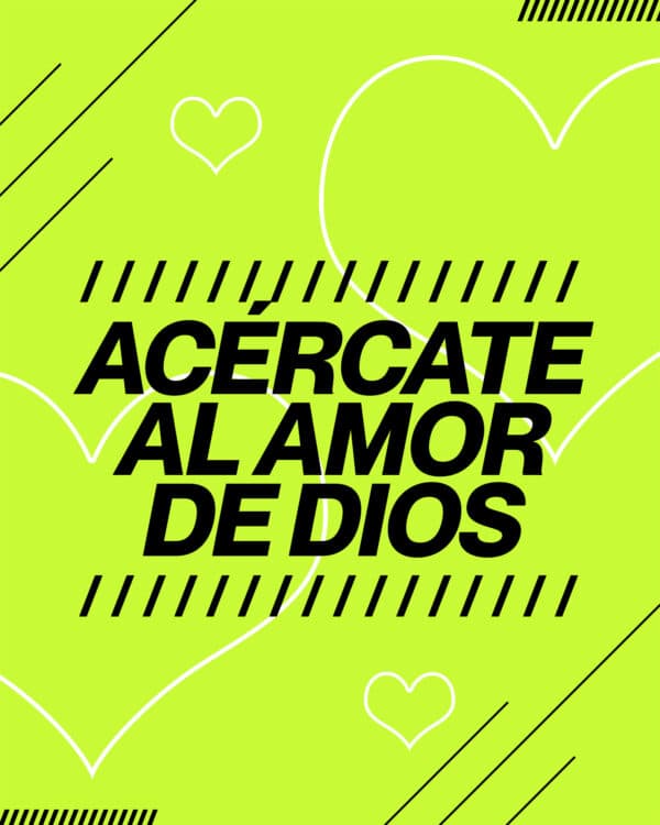 Acércate al amor de Dios