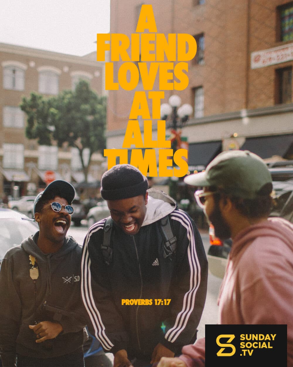 A friend loves at all times - Proverbs 17:17