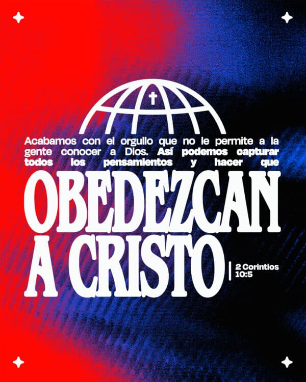 "Acabamos con el orgullo que no le permite a la gente conocer a Dios. Así podemos capturar todos los pensamientos y hacer que obedezcan a Cristo." - 2 Corintios 10:5