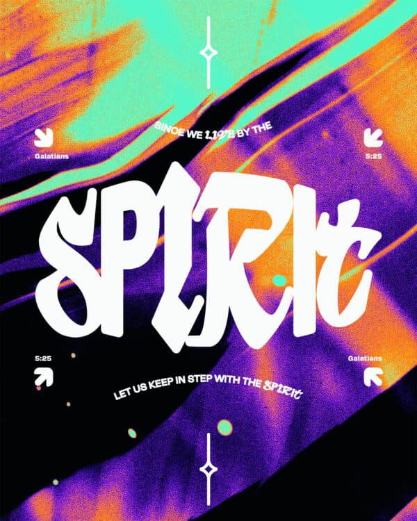 "Since we live by the Spirit, let us keep in step with the Spirit." - Galatians 5:25