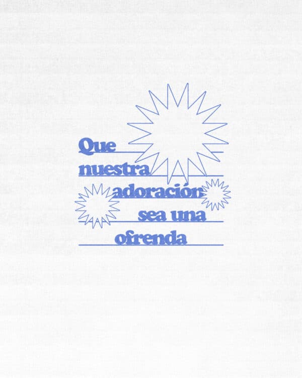 Que nuestra adoración sea una ofrenda