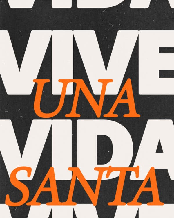 Vive una vida Santa