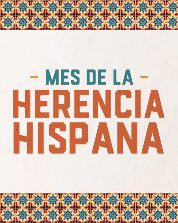 Mes de la Herencia Hispana