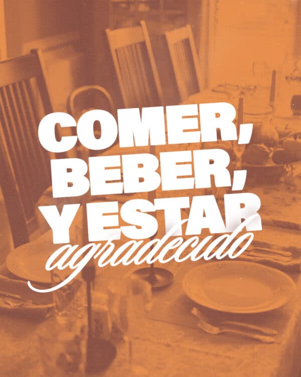 Dar gracias. Acción de gracias.