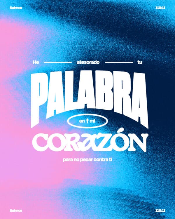"He atesorado tu palabra en mi corazón, para no pecar contra ti." - Salmos 119:11