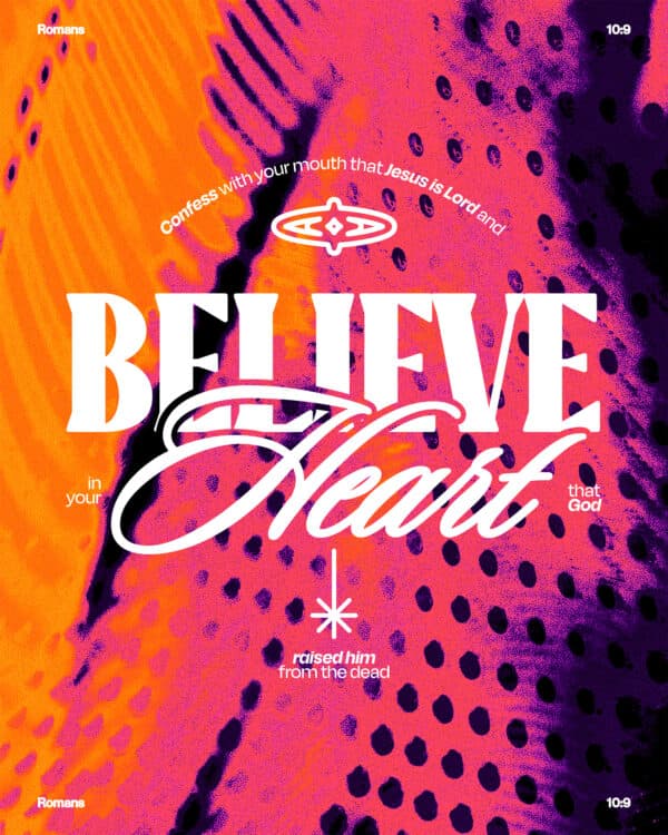 "Confess with your mouth that Jesus is Lord and believe in your heart that God raised him from the dead." - Romans 10:9