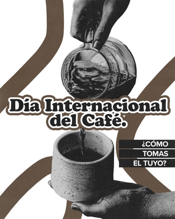 Día internacional del Café. ¿Cómo tomas el tuyo?