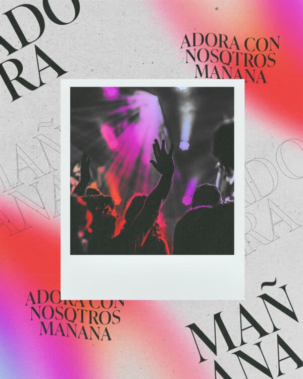 ¡Adora con nosotros mañana!