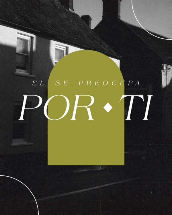 Él se preocupa por Ti.