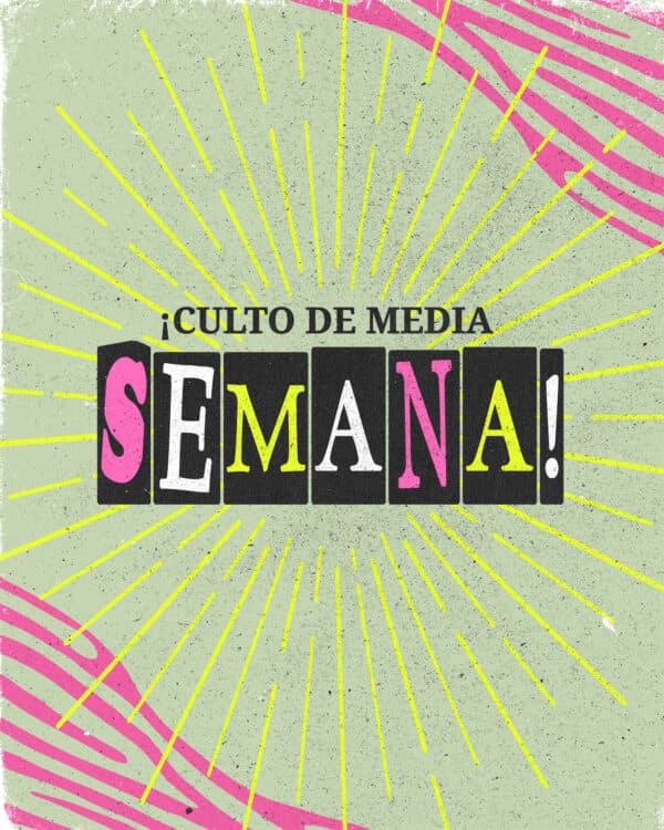 ¡Culto de media semana!
