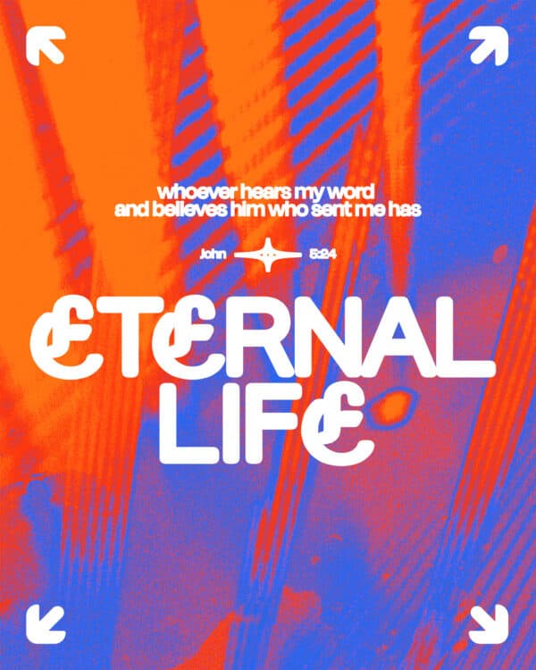 "Whoever hears my word and believes him who sent me has eternal life." - John 5:24