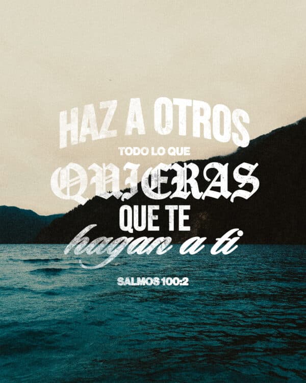 "Adoren al SEÑOR con alegría." - Salmos 100:2