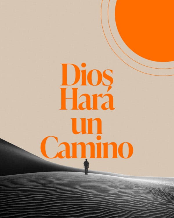 Dios hará un camino