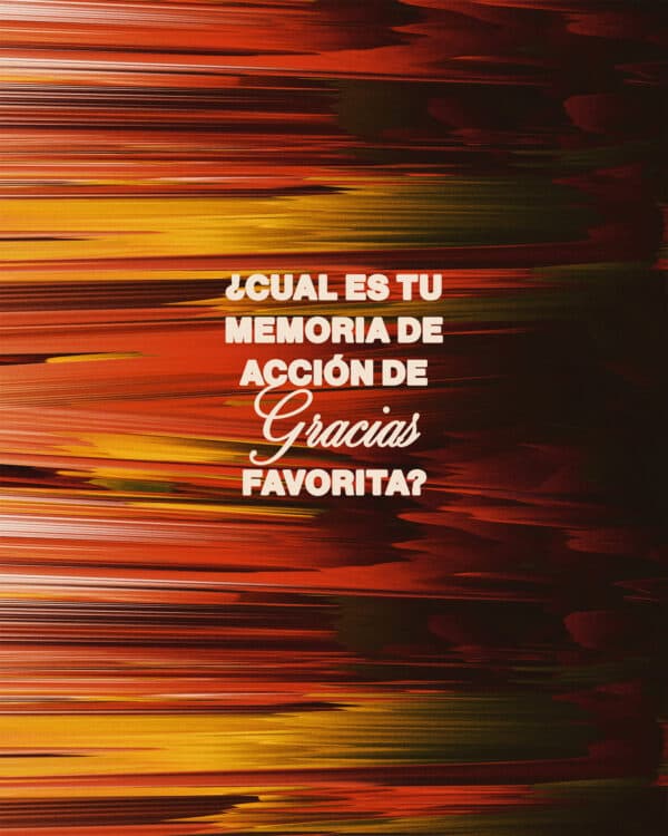 ¿Cual es tu memoria de acción de gracias favorita?