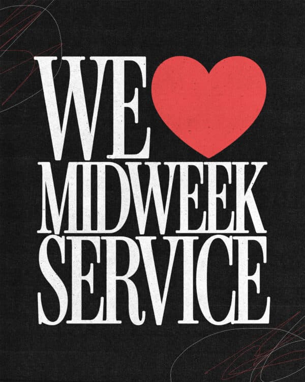 We &hearts; Midweek Service