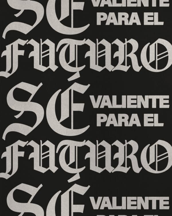 Sé valiente para el futuro