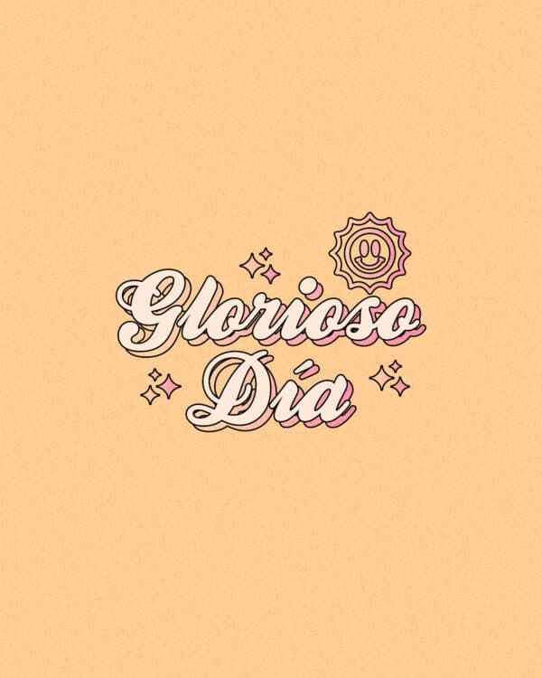¡Glorioso Día!