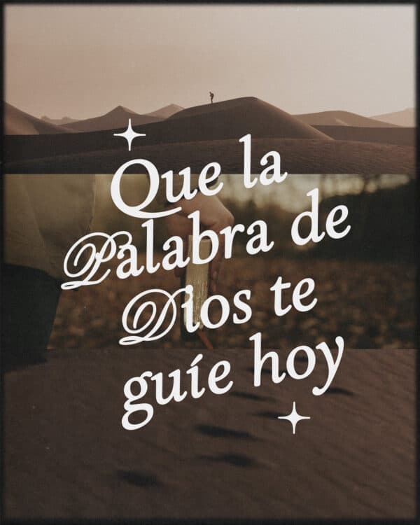 Que la palabra de Dios te guíe hoy.