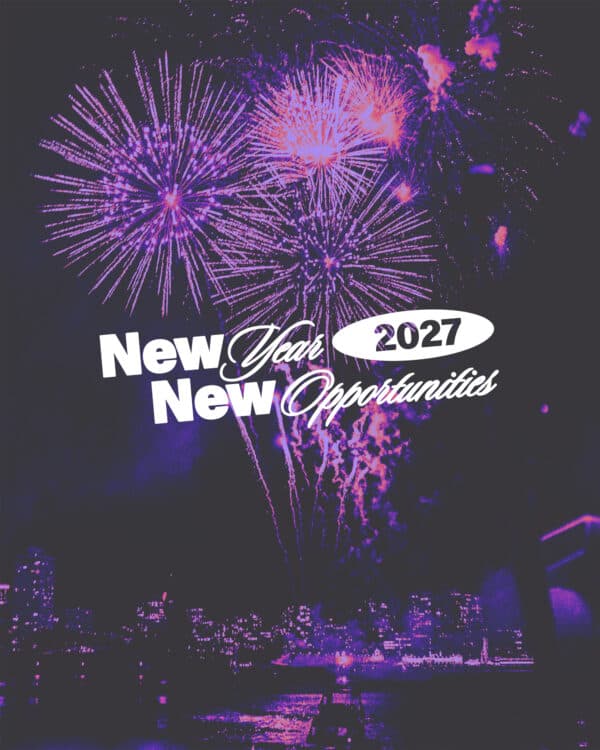 2027. New year. New opportunities.
