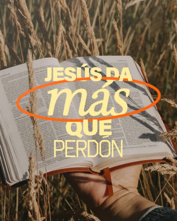 Jesús da más que perdón