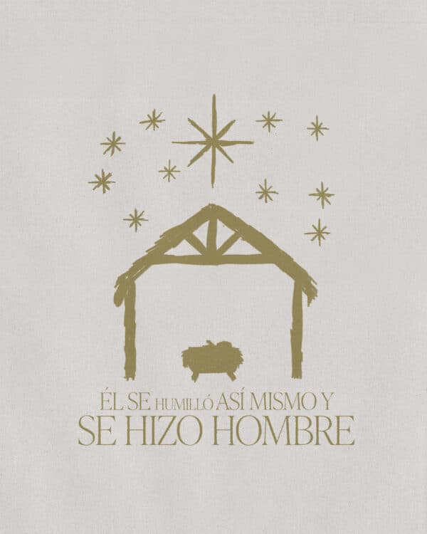 Él se humilló así mismo y se hizo hombre