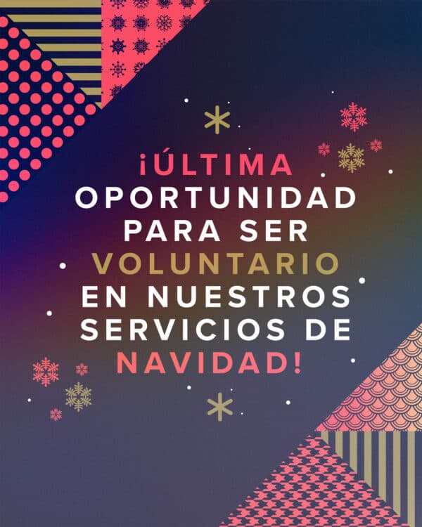 ¡Última oportunidad para ser voluntario en nuestros servicios de Navidad!