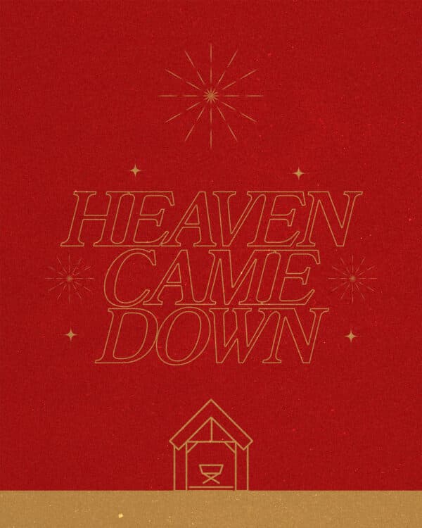 Heaven came down