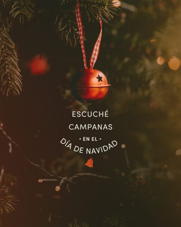 Escuché campanas en el día de navidad