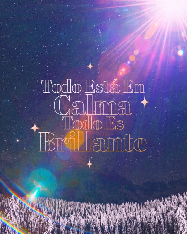 Todo está en calma, todo es brillante