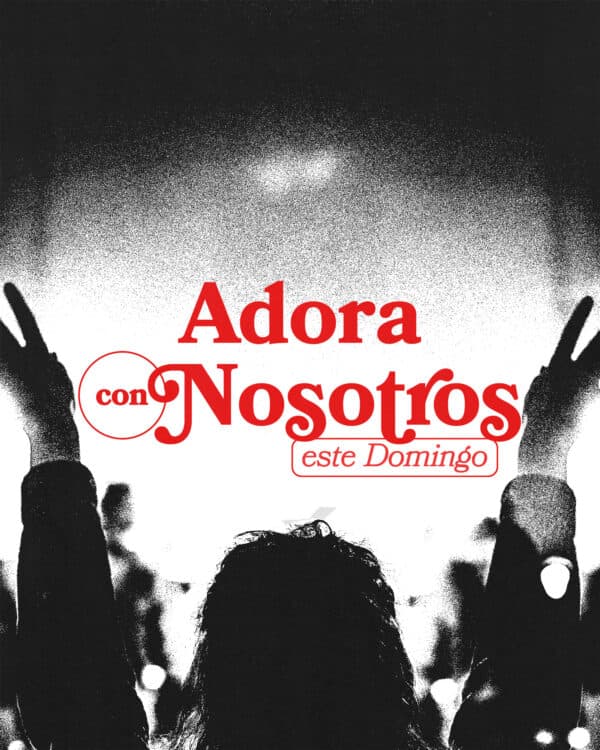 ¡Adora con nosotros este Domingo!