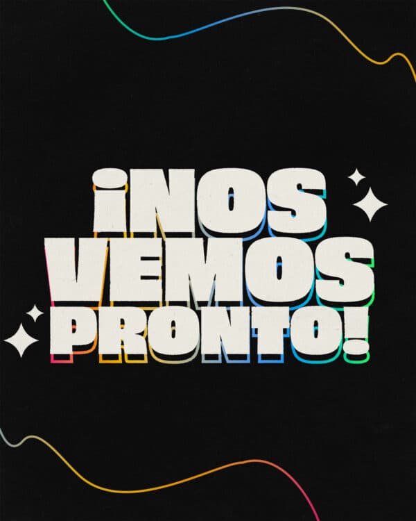 ¡Nos vemos pronto!