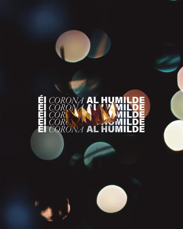 Él corona al humilde