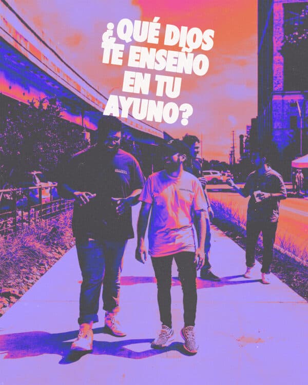 ¿Qué Dios te enseño en tu ayuno?