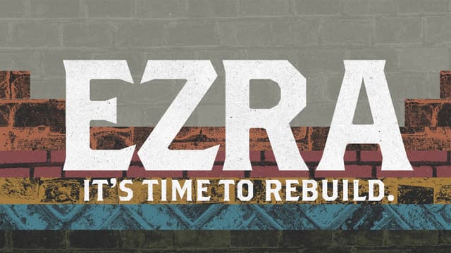 Ezra: It's time to rebuild.