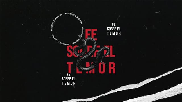 Fe sobre el temor: No dejes que el temor gane