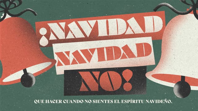 ¡Navidad Navidadddd No! Que hacer cuando no sientes el espíritu navideño