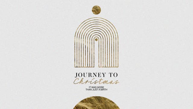 Journey to Christmas: It was more than just a birth.
