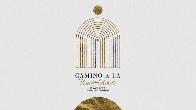 Camino a la Navidad: Era más que un nacimiento
