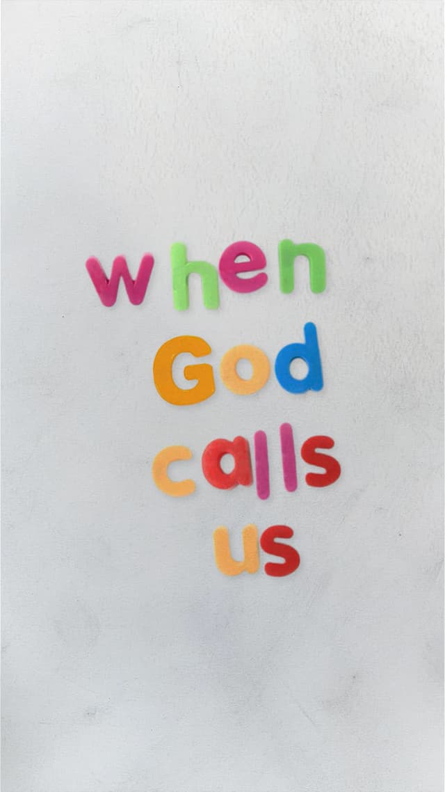 When God Calls Us