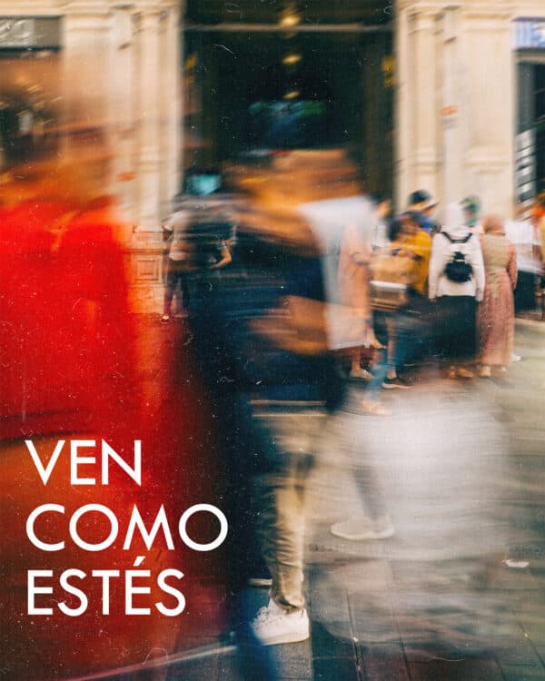 Ven como estés
