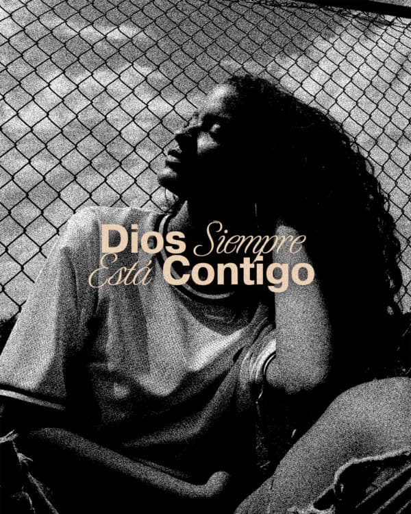 Dios siempre está contigo